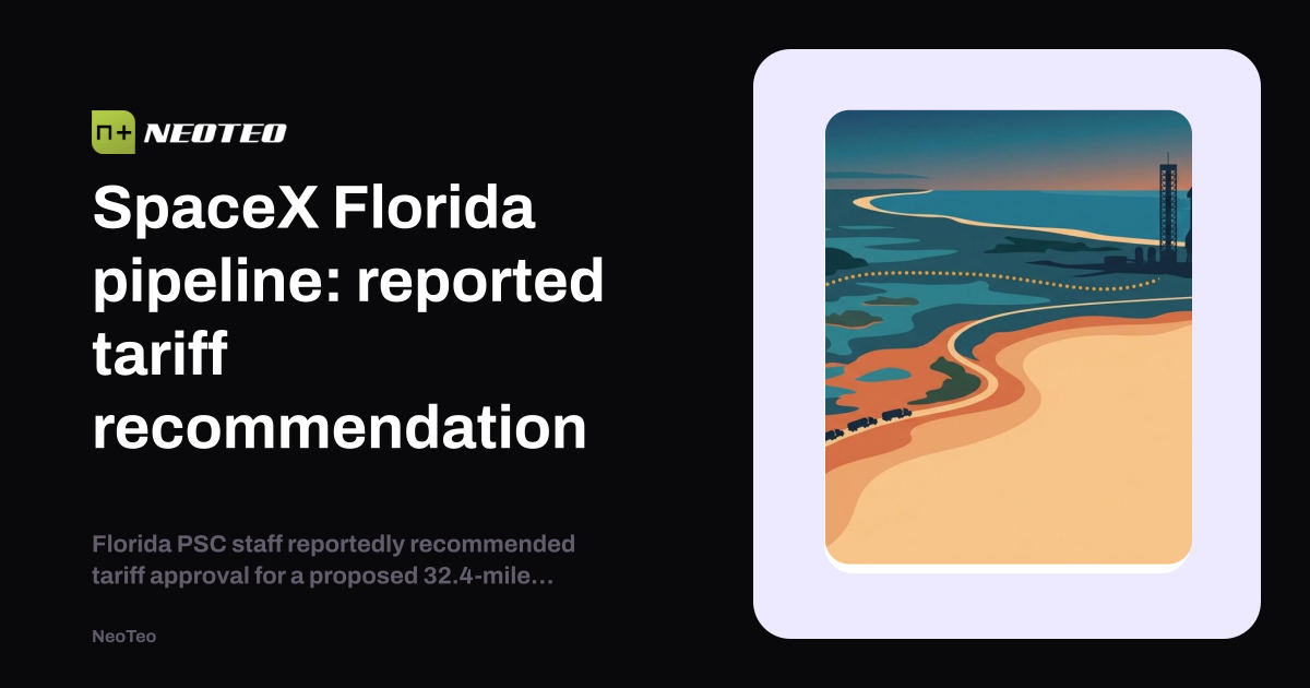 Florida PSC Staff Reportedly Backs SpaceX Pipeline Tariff